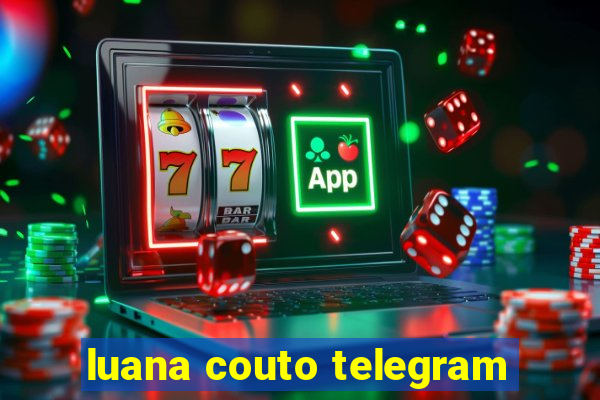 luana couto telegram